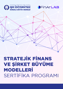 STRATEJİK FİNANS VE ŞİRKET BÜYÜME MODELLERİ - YUVARLAK MASA TOPLANTISI SERTİFİKA PROGRAMI